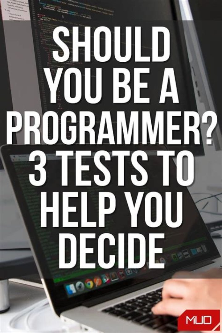 Should You Be a Programmer? 3 Programming Aptitude Tests to Help You Decide