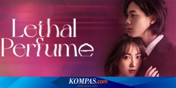 Sinopsis Lethal Perfume, Cinta Anak Konglomerat dan Pembuat Parfum