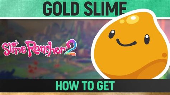 Slime Rancher: How to Get Gold Slime