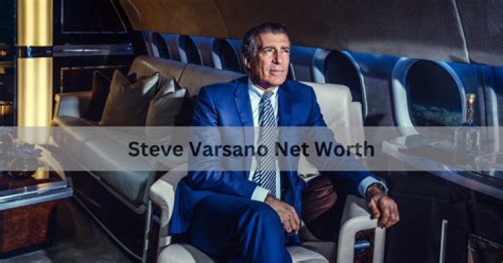 Steve Varsano Net Worth 2024