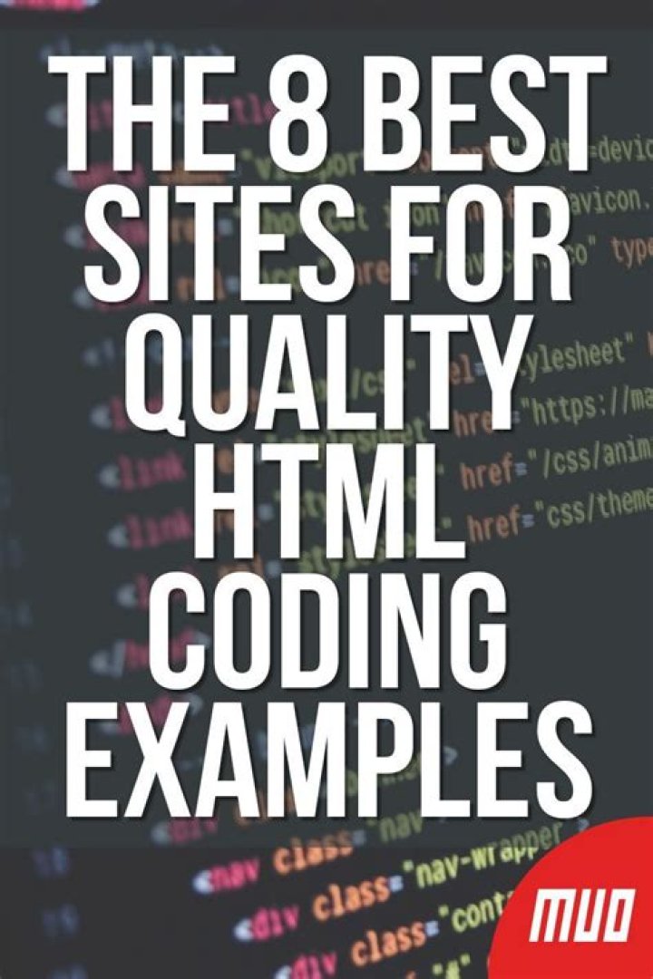 The 8 Best Sites for Quality HTML Coding Examples