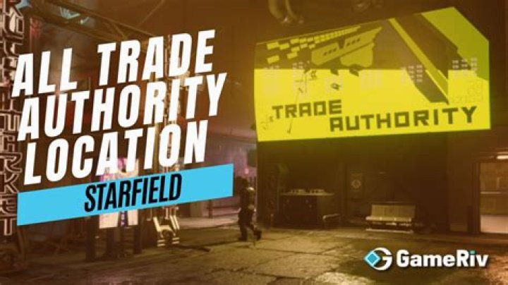 Trade Authority locations list in Starfield