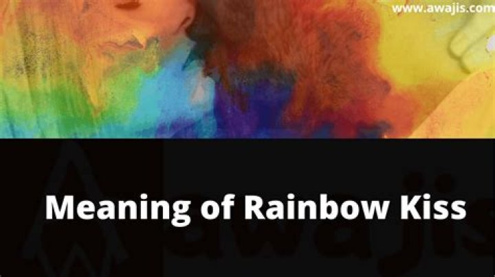 Understanding The Rainbow Kiss Meaning: A Deep Dive