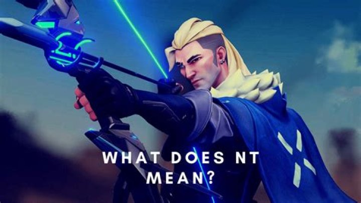 What Does the Phrase NT Mean in Valorant?