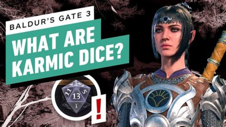 What is Karmic Dice in Baldur’s Gate 3?